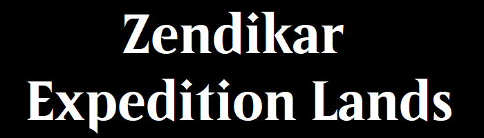 Zendikar Expedition Lands